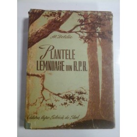 PLANTELE LEMNOASE DIN R. P. R. - AL. BELDIE